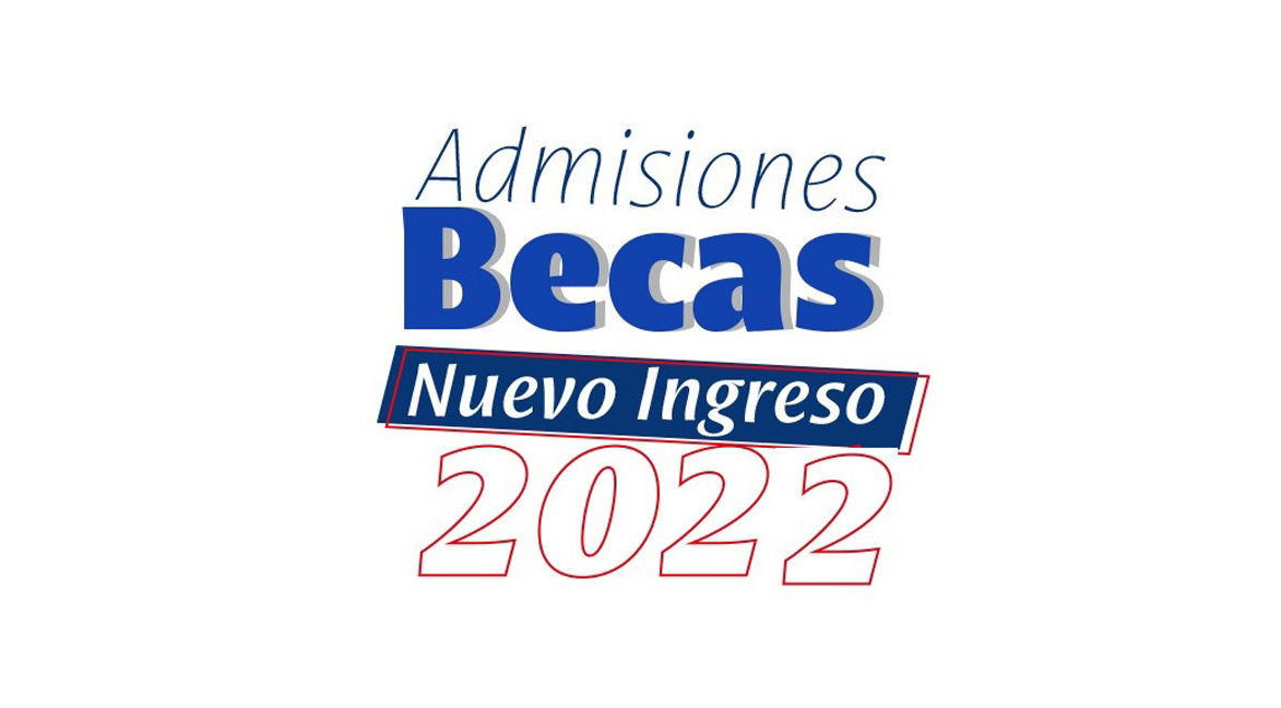Becas Nuevo Ingreso 2021